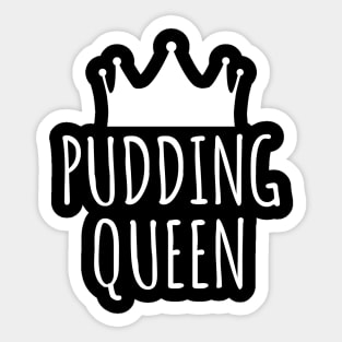Pudding Queen Sticker